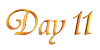 Day Eleven