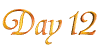 Day Twelve