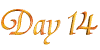 Day Fourteen