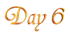 Day Six