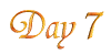 Day Seven