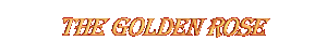 the Golden Rose